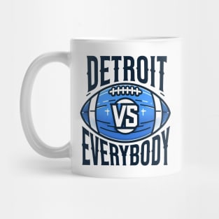 Detroit vs Everybody Mug